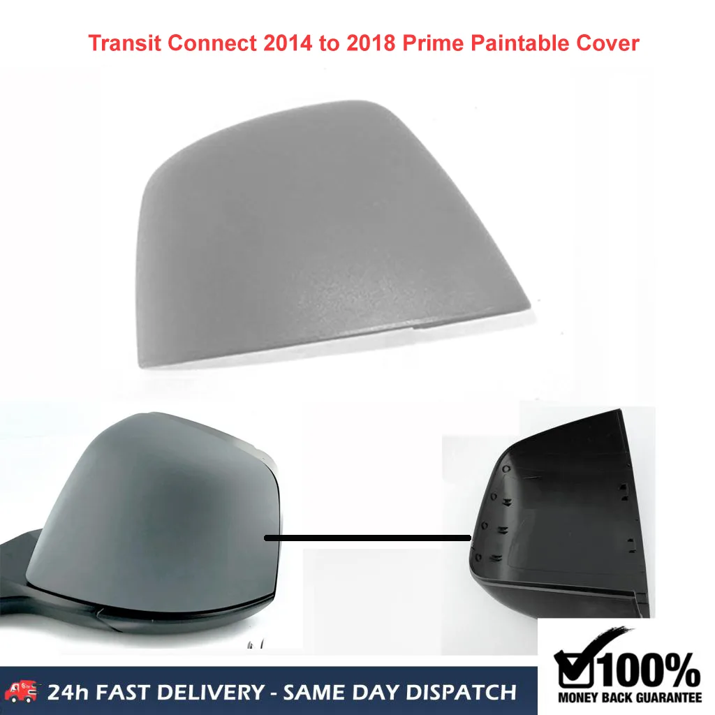 Ford Transit Connect Wing Mirror Cover 2014-2018 — Primed — Left Passenger Side